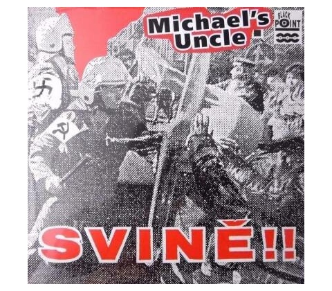 Michael´s Uncle - Svině!!