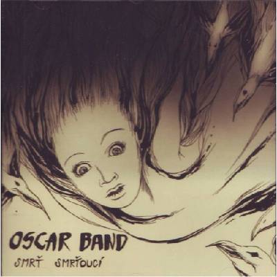 Oscar Band - Smrť smrťoucí CD