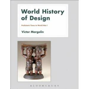 World History of Design Volume 1 | Victor Margolin (ISBN: 9781350012721)