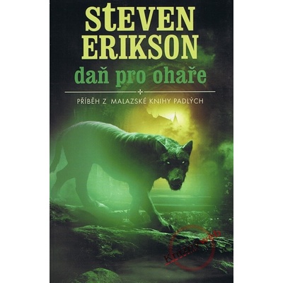 Příběh z malazské Knihy Padlých 8: Daň pro ohaře - Steven Erikson
