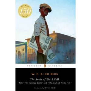Souls of Black Folk | W E B Dubois (2004)