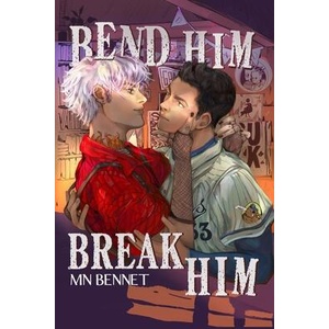 Bend Him Break Him (ISBN: 9781967397082)