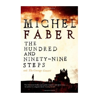 The Hundred and Ninety-nine Steps - Michel Faber