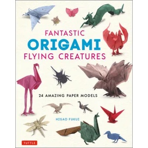 Fantastic Origami Flying Creatures | Hisao Fukui (ISBN: 9784805315798)