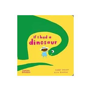 If I had a dinosaur (ISBN: 9780500652848)