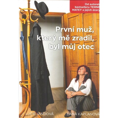 První muž, který mě zradil, byl můj otec