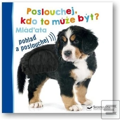 Poslouchej, kdo to může být? Mláďata