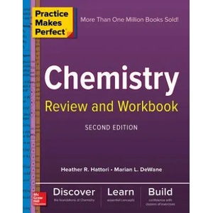 Practice Makes Perfect Chemistry Review and Workbook, Second Edition | Marian Dewane, Heather Hattori (ISBN: 9781260135176)