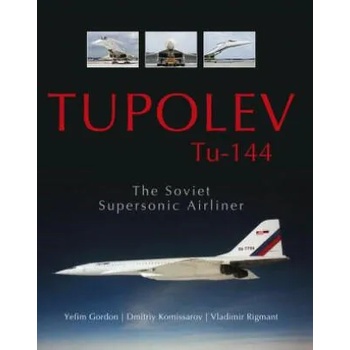 Image 1 of Tupolev Tu - 144: The Soviet Supersonic Airliner | Vladimir Rigmant