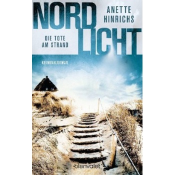 Nordlicht - Die Tote am Strand | Anette Hinrichs