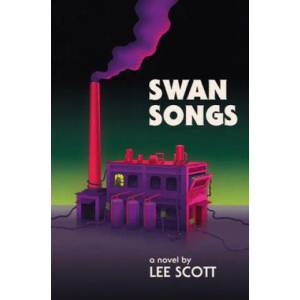 Swan Songs | Lee Scott (ISBN: 9781913462574)
