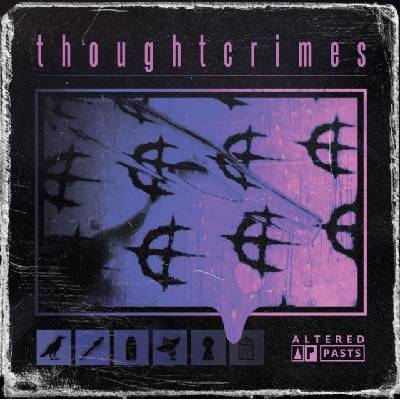 Altered Pasts - Thoughtcrimes LP