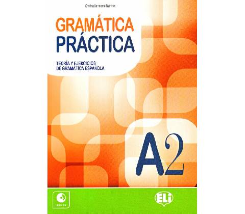 GRAMATICA PRACTICA A2 con AUDIO CD - RIVERO, I. M.