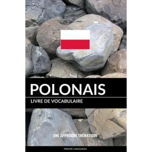 Livre de vocabulaire polonais | Pinhok Languages (ISBN: 9781986373685)