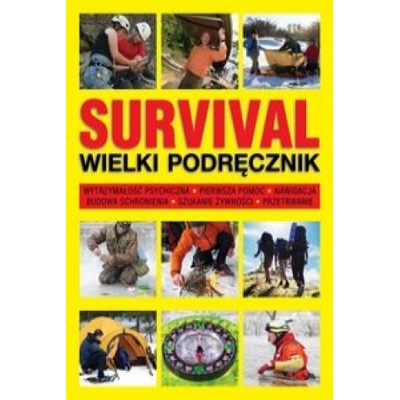 SURVIVAL WIELKI PODRĘCZNIK