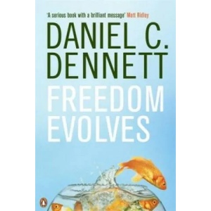 Freedom Evolves | Daniel C. Dennett (2007)
