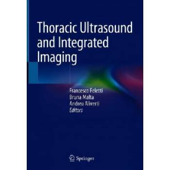 Image 1 of Thoracic Ultrasound and Integrated Imaging | Francesco Feletti, Bruna Malta, Andrea Aliverti