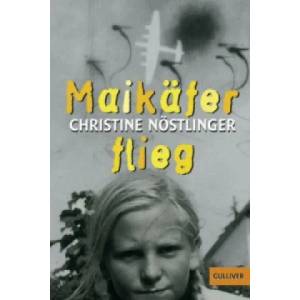 Maikäfer, flieg! | Christine Nöstlinger (2007)