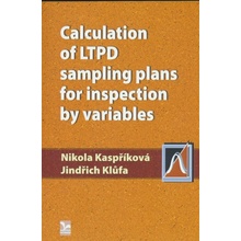 Calculation of LTPD sampling plans for inspection by variables - Nikola Kaspříková, Jindřich Klůfa