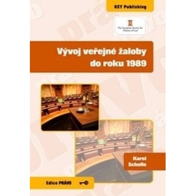 Vývoj veřejné žaloby do roku 1989 - Karel Schelle