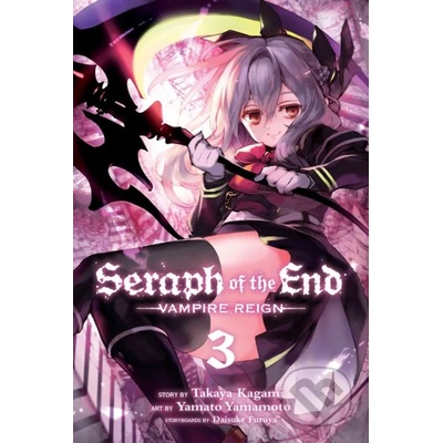 Seraph of the End 3 - Takaya Kagami, Daisuke Furuya, Yamato Yamamoto (ilustrátor) – Hledejceny.cz