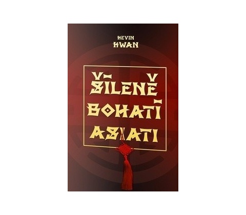 Šíleně bohatí Asiaté