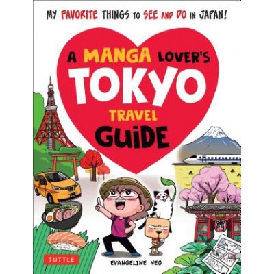 Manga Lover's Tokyo Travel Guide