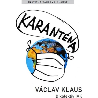 Karanténa: Přežije naše svoboda éru pandemie? - Václav Klaus