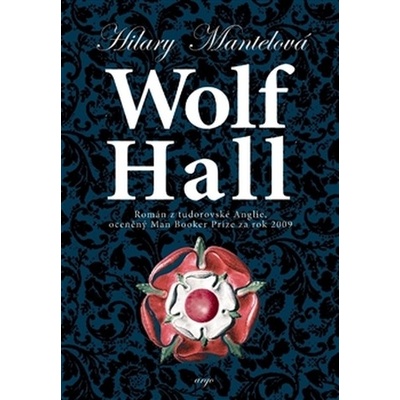 Wolf Hall - Mantelová, Hilary