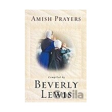 Amish Prayers - Beverly Lewis