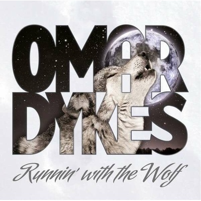 DYKES OMAR: RUNNIN WITH THE WOLF, CD