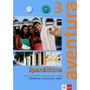 Učebnice Aventura 3 - Španělština pro SŠ a JŠ- učebnice + PS + 2CD - Brožová Kateřina, Peňaranda C. Ferrer