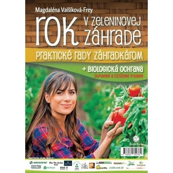 Magdaléna Valšíková Rok v zeleninovej záhrade + biologická ochrana
