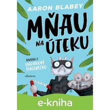 Mňau na úteku: Epizóda 2 - Aaron Blabey