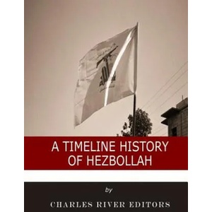 A Timeline History of Hezbollah | Charles River Editors, M CLEMENT HALL (ISBN: 9781986037426)