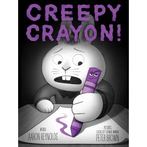 Creepy Crayon! | Peter Brown (ISBN: 9781534465886)