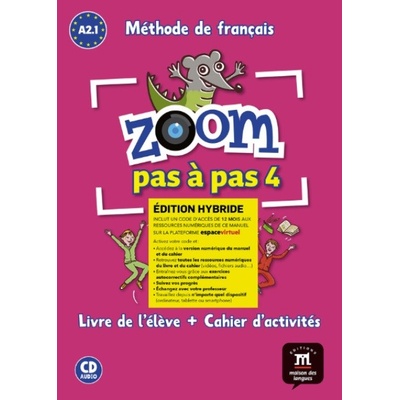 Zoom 4 pas a pas (A2.1) - Édition hybride Livre de l´éleve/Cahier d´exercices + Espacevirtuel (12 mois)
