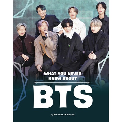 What You Never Knew about Bts