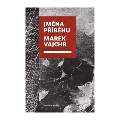 Jména příběhu - Marek Vajchr