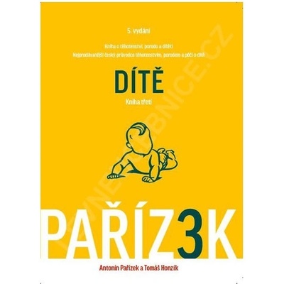 Kniha o těhotenství, porodu a dítěti. 3.díl - Tomáš Honzík