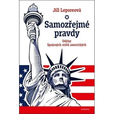 Samozřejmé pravdy Jill Lepore