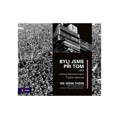 Byli jsme při tom We were there