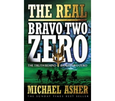 The Real Bravo Two Zero - Michael Asher
