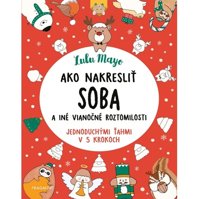 Ako nakresliť soba - Sophie Schrey, Lulu Mayo ilustrácie
