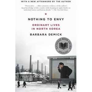 Nothing to Envy | Barbara Demick (2010)