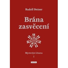 Brána zasvěcení - Mysterijní drama I.