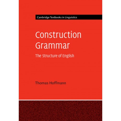 Construction Grammar | Thomas Hoffmann