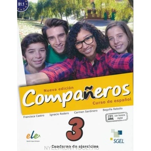 Companeros Nueva Edicion 3: Exercises Book with Internet Access | Castro Francisca, Díaz Pilar, Rodero Ignacio, Sardinero Carmen (ISBN: 9788497789127)