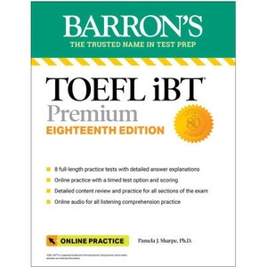 TOEFL IBT Premium with 8 Online Practice Tests + Online Audio, Eighteenth Edition (ISBN: 9781506290539)