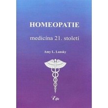 Homeopatie-medicína 21. století - L. Lansky Amy